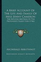 A Brief Account Of The Life And Family Of Miss Jenny Cameron