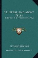 St. Pierre And Mont Pelee