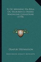Fi Og Minning Ha-Edla Og Velburdugs Herra Magnusar Gislasonar (1778)