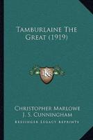 Tamburlaine The Great (1919)