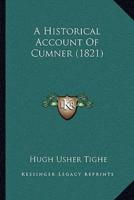 A Historical Account Of Cumner (1821)