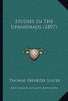Studies In The Upanishads (1897)