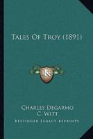 Tales Of Troy (1891)