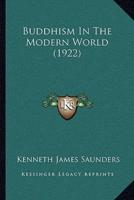 Buddhism In The Modern World (1922)