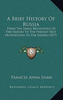 A Brief History Of Russia