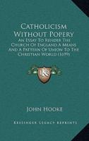 Catholicism Without Popery