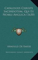 Catalogus Christi Sacerdotum, Qui Ex Nobili Anglica (1630)