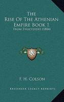 The Rise Of The Athenian Empire Book 1