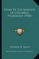 Story Of The Knights Of Columbus Pilgrimage (1920)