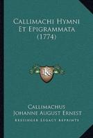 Callimachi Hymni Et Epigrammata (1774)