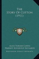 The Story Of Cotton (1911)