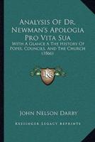 Analysis Of Dr. Newman's Apologia Pro Vita Sua