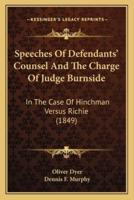 Speeches Of Defendants' Counsel And The Charge Of Judge Burnside