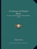 A Catalogue Of English Heads
