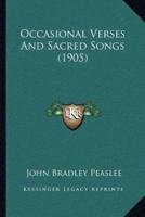 Occasional Verses And Sacred Songs (1905)