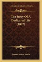 The Story Of A Dedicated Life (1887)