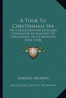 A Tour To Cheltenham Spa