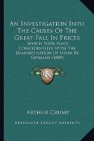 An Investigation Into The Causes Of The Great Fall In Prices
