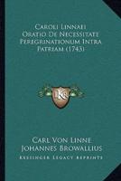 Caroli Linnaei Oratio De Necessitate Peregrinationum Intra Patriam (1743)