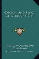 Canzoni And Songs Of Wedlock (1916)