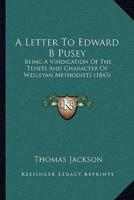 A Letter To Edward B Pusey