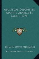 Abulfedae Descriptio Aegypti, Arabice Et Latine (1776)