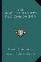 The Story Of The Ninety-First Division (1919)