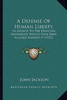 A Defense Of Human Liberty