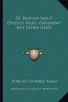 De Brieven Van P. Ovidius Naso, Ghenaemt In't Latijn (1662)