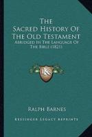The Sacred History Of The Old Testament