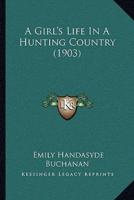 A Girl's Life In A Hunting Country (1903)