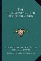 The Philosophy Of The Beautiful (1848)