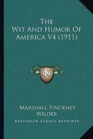 The Wit And Humor Of America V4 (1911)