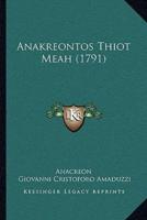 Anakreontos Thiot Meah (1791)