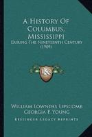 A History Of Columbus, Mississippi