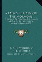 A Lady's Life Among The Mormons