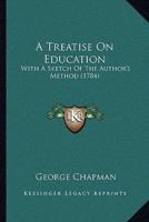 A Treatise On Education