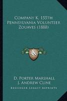 Company K, 155th Pennsylvania Volunteer Zouaves (1888)