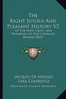 The Right Joyous And Pleasant History V2