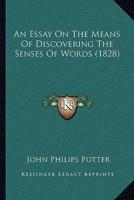 An Essay On The Means Of Discovering The Senses Of Words (1828)