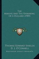 The Making And The Unmaking Of A Dullard (1909)