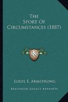 The Sport Of Circumstances (1887)