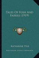 Tales Of Folk And Fairies (1919)