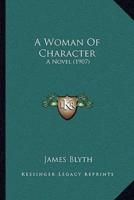 A Woman Of Character