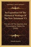 An Exposition Of The Historical Writings Of The New Testament V3