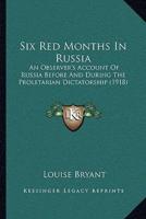 Six Red Months In Russia