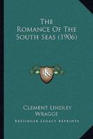 The Romance Of The South Seas (1906)