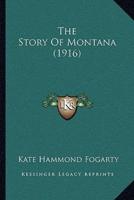 The Story Of Montana (1916)
