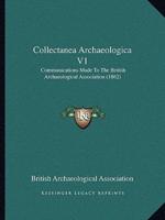 Collectanea Archaeologica V1