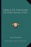 Abrege De L'Histoire De Port-Royal (1767)